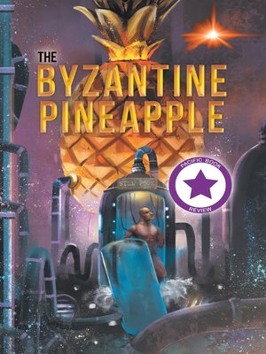 cover image of The Byzantine Pineapple (Part 1)